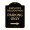 Signmission Employee Recognition Parking Right Arrow, Black & Gold Aluminum Sign, 18" x 24", BG-1824-24098 A-DES-BG-1824-24098 - alternate 1